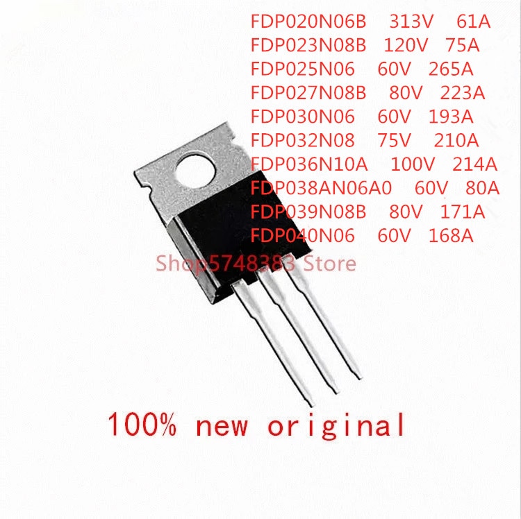 10PCS/LOT FDP020N06B FDP023N08B FDP025N06 FDP027N08B FDP030N06 FDP032N08 FDP036N10A FDP038AN06A0 FDP039N08B FDP040N06 TO-220