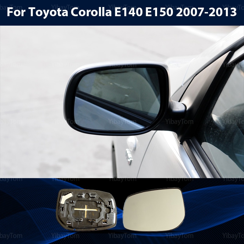 Wide Angle Side view Heated Exterior Replacement Left &amp; Right Mirror Glass For Toyota Corolla E140 E150 2007
