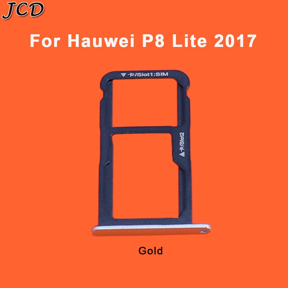 JCD para Huawei P8 Lite/P8 Lite tarjeta SIM Micro SD bandeja soporte ranura para tarjeta adaptador de piezas de reparación: P8 Lite 2017-Gold