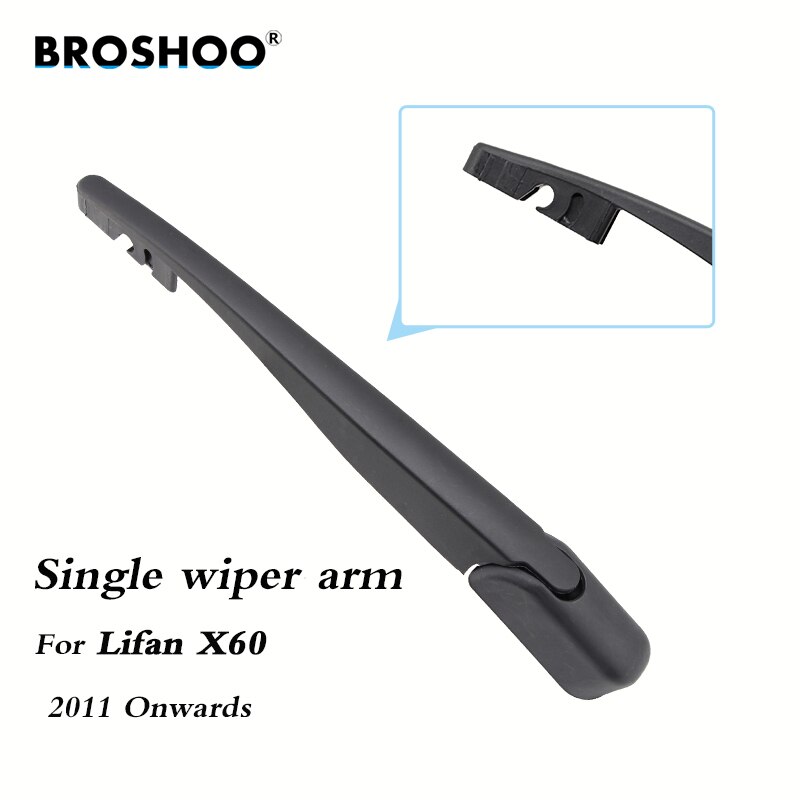 BROSHOO escobillas del limpiaparabrisas trasero del coche brazo del limpiaparabrisas trasero para Lifan X60 Hatchback en adelante) 305mm, estilo de accesorios automáticos