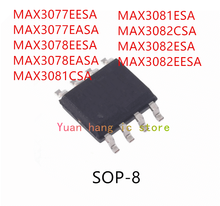 10PCS MAX3077EESA MAX3077EASA MAX3078EESA MAX3078EASA MAX3081CSA MAX3081ESA MAX3082CSA MAX3082ESA MAX3082EESA IC