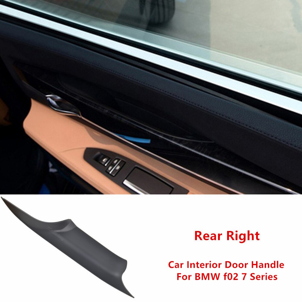 Interior Door Handle For BMW F01 F02 7-Series Car ABS Plastic lnner Doors Panel Handle Pull Trim Cover: Rear Right F01