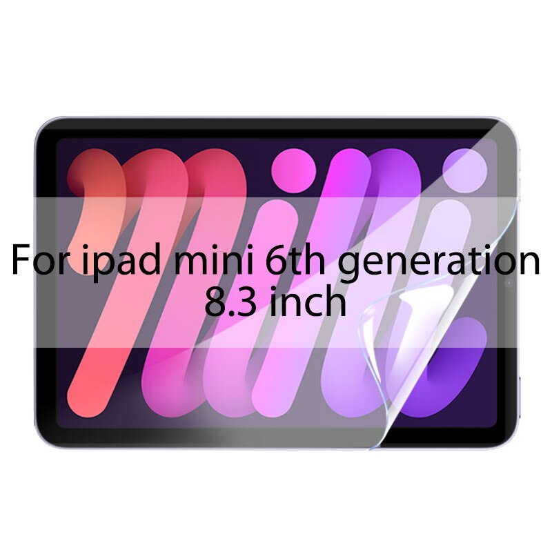 Hydrożel Film dla nowego ipada Pro 11 10.2 12.9 9.7 10.5 9 Screen Protector dla Ipad 8 Mini 6 5 2 3 Air 4 Gen 1 2021 2020 bez szkła: For ipad mini 6