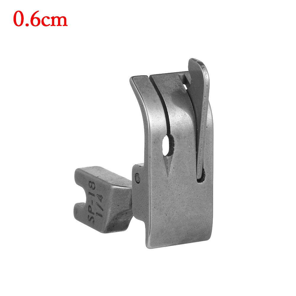 Pied-de-biche en métal pour Machine à coudre industrielle 1/4, 1/8, 3/8, 1/16, 3/16, 5/16, 1/32, SP-18, bord mobile, aiguille simple, 1 pièce: 0.6cm