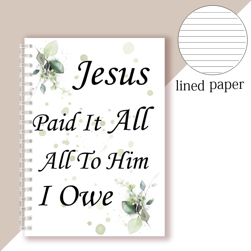 Jesus Paid It All All To Him I Owe - Spiral Notebook Scripture Hymn Writing Memo Note Book Bible Verses Quote Christian Faith: 7
