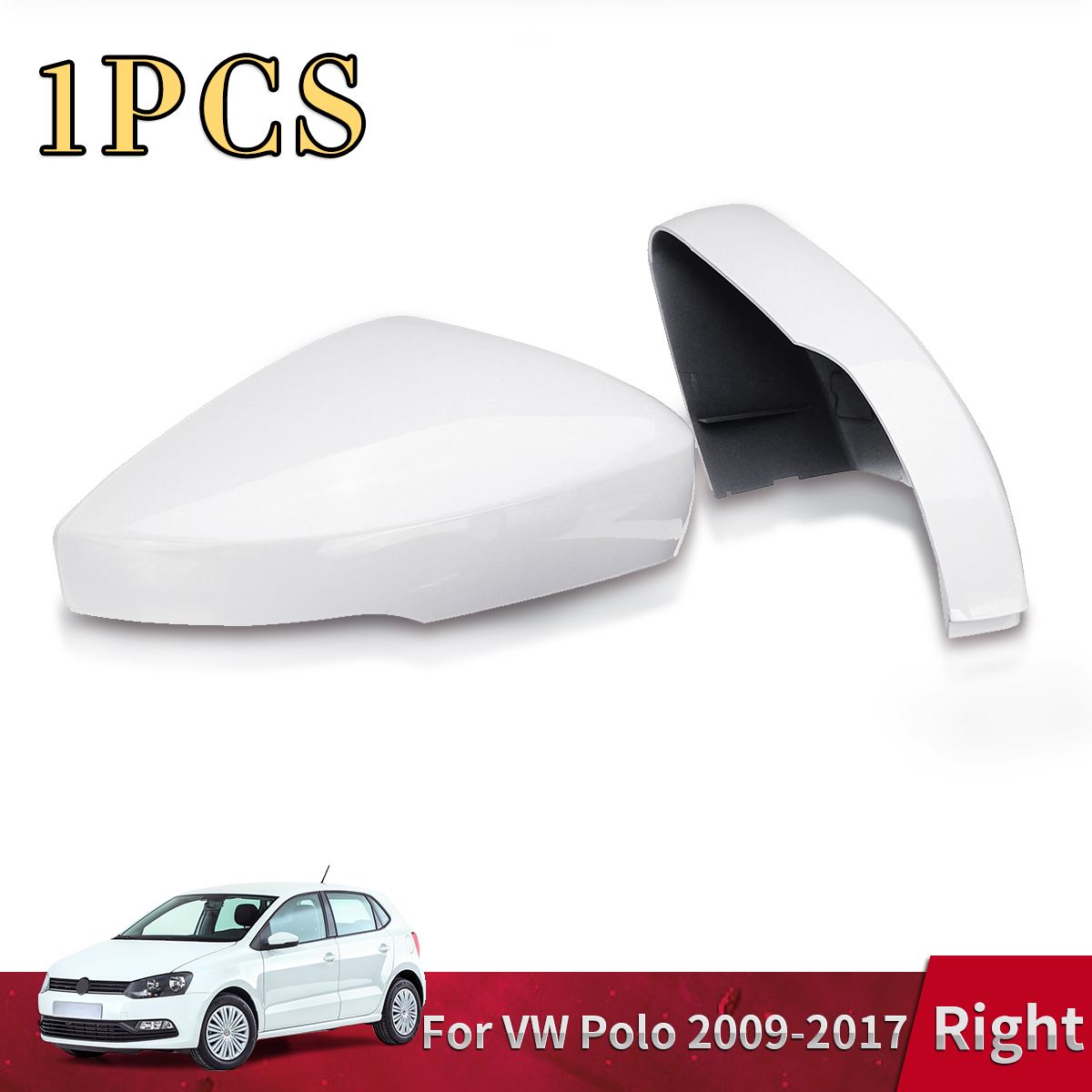 1Pcs Right Mirror Cover For VW For Volkswagen Polo Door Wing Mirror Cover Shell Cap Painted White Replacement Part