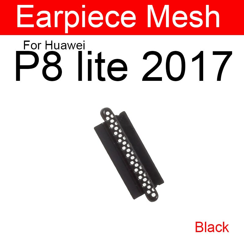 Altavoz Anti-polvo de malla de altavoz para Huawei P8 P9 Lite Plus altavoz de oído a prueba de polvo Grill Flex Ribbon Cable remplazante: P8 Lite 2017 black