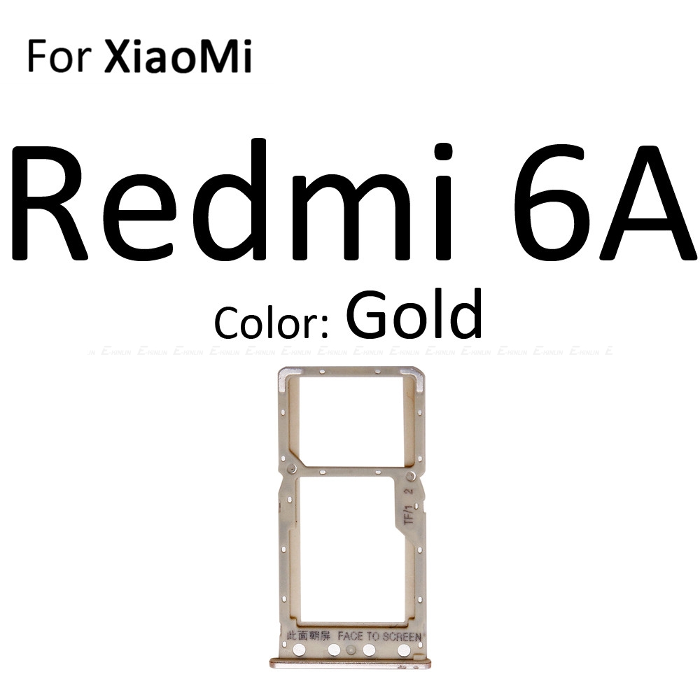 Carte Sim prise fente plateau lecteur support connecteur Micro SD adaptateur conteneur pour XiaoMi Redmi S2 7A 6A pièces de rechange: For Redmi 6A Gold