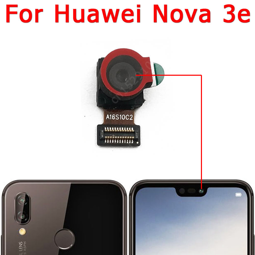 Alkuperäinen taka-etukamera huawei nova 3 3e 3i takapuoli pieni etu takaselfie kamera moduuli flex korjaus varaosat: Nova 3e edessä