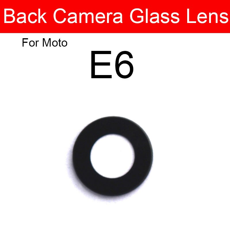 Bageste kameraglasglas til moto motorola  e4 e5 e6 x4 play plus ydre kameralinser stort kameralinseglasdæksel + klistermærke: E6