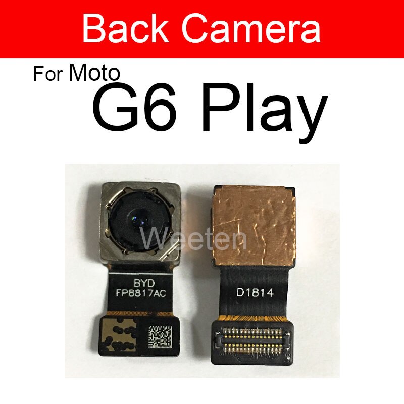 Módulo de cámara frontal y trasera para Motorola Moto G6 Plus Play principal pequeña cámara Flex Ribbon Cable piezas de repuesto: G6 Play back