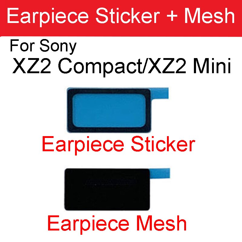 Lcd-scherm Adhesive Oorspeaker Mesh Batterij Sticker Voor Sony Xperia XZ2 Compact Mini XZ2C H8324 Mic Vingerafdruk Lijm: Earpiece StickerMesh