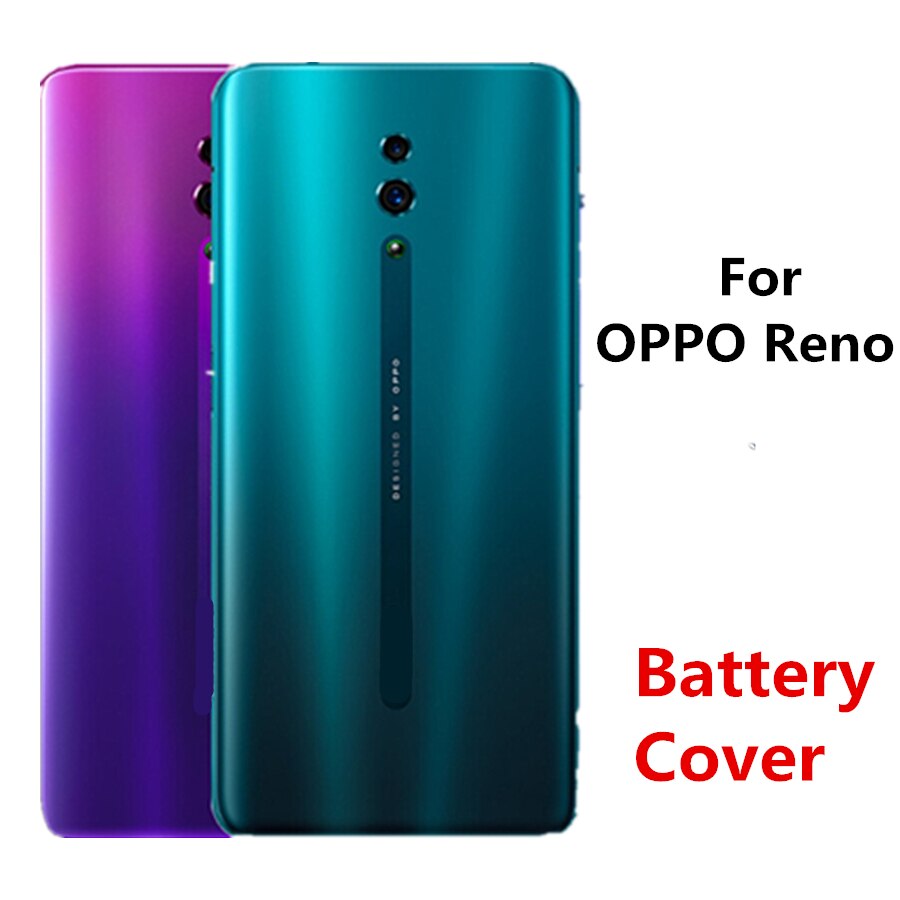 Voor Oppo Reno Back Glas Batterij Cover Achter Glas Deur Case Voor Oppo Reno Behuizing Back Cover Batterij Back Case shell