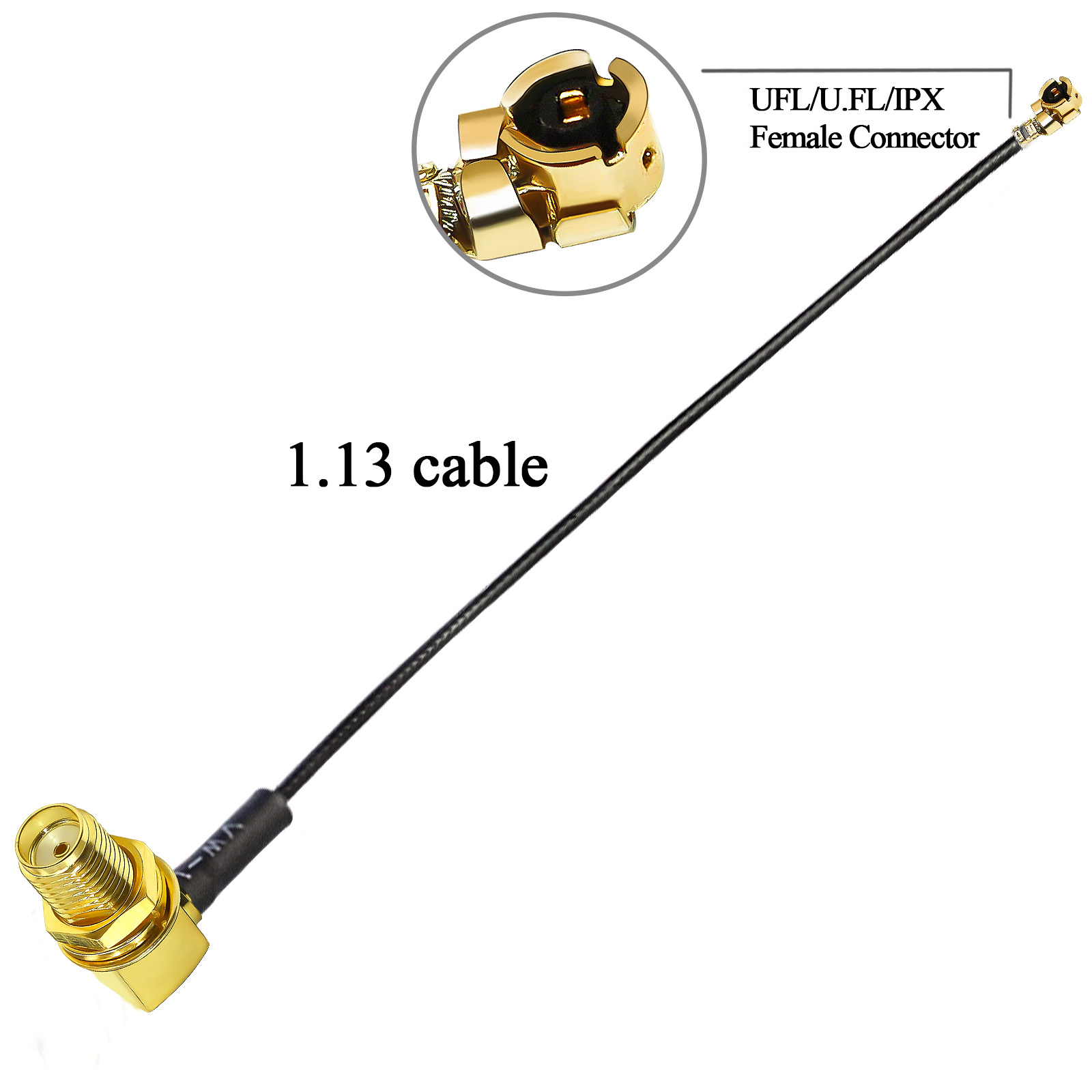 Cable IPX 1,13 conector hembra SMA a UFL/U.FL/IPX/Cable de baja pérdida IPX a (RP) Cable de extensión de antena WiFi SMA Pigtail