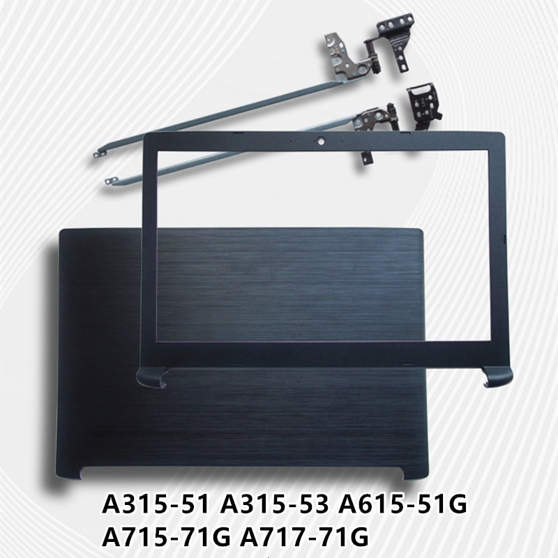 Laptop Voor Acer A315-51 A315-53 A615-51G A715-71G A717-71G Lcd Back Cover Top Case/Lcd Front Bezel/Scharnieren