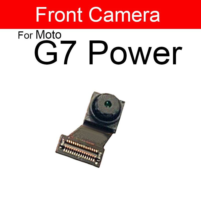 Cámara principal trasera para Motorola Moto G7 Play Plus Módulo de cámara frontal flexible Cable de cinta piezas de repuesto de: G7 Power front