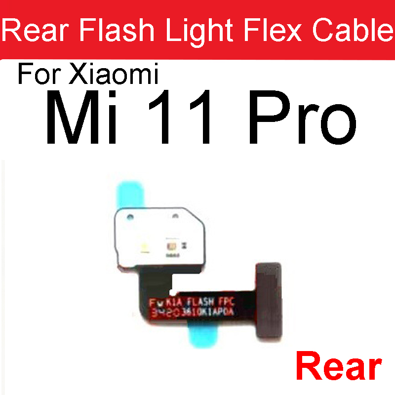 Proximity Distance Ambient Light Sensor For Xiaomi Mi 10 10T 11 11T Pro Lite Mi11Ultra Flashlight Sensor Flex Cable Repair Parts: Mi11Pro Rear Flash