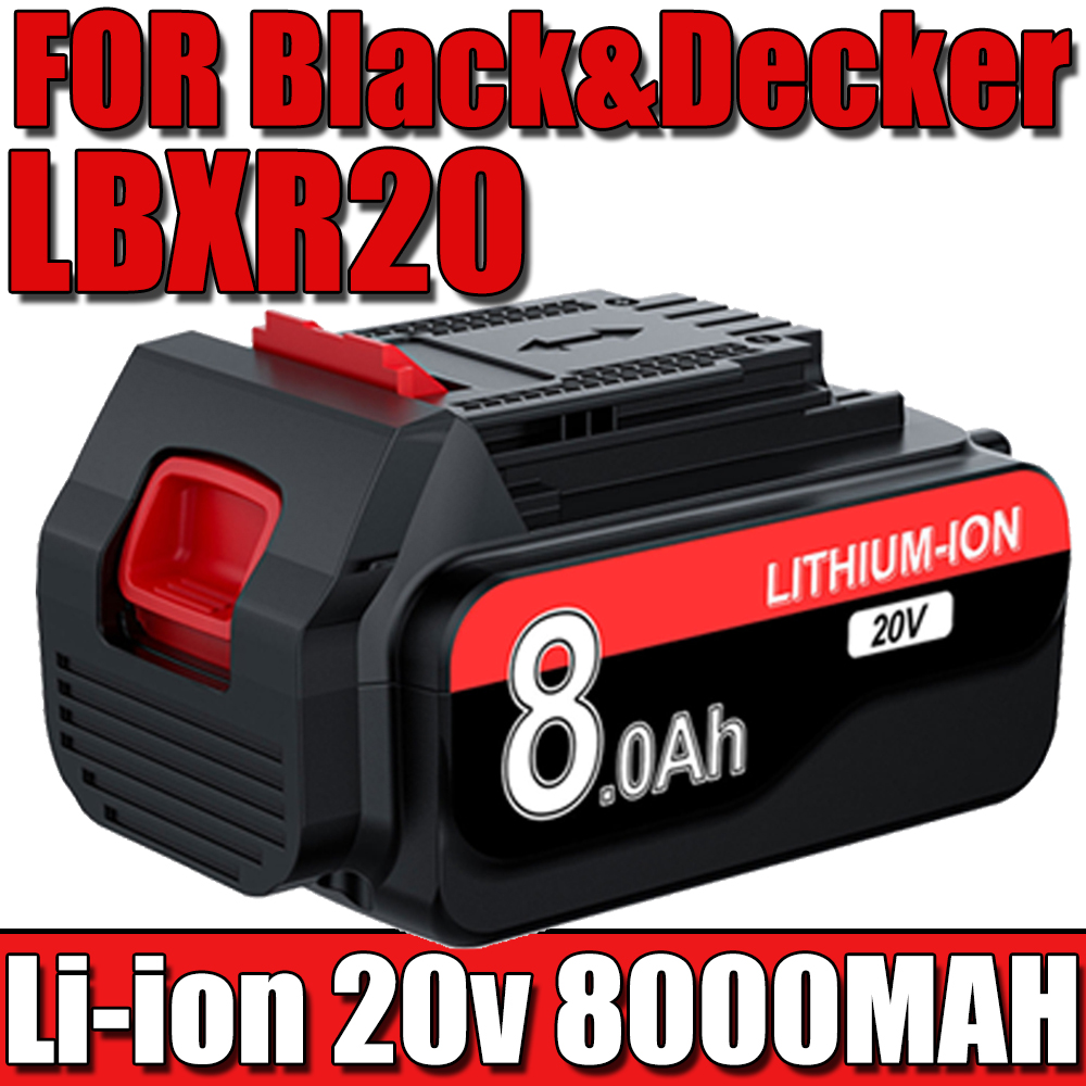 per Nero decker LBXR20 Batteria al litio 20V 8.0/3.0ah LBXR20 LB20 LBX20 LBXR2020 LB2X4020-OPE Utensili elettrici e caricabatteria