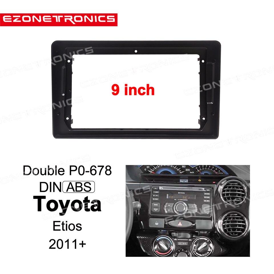 1DIN 2Din Car DVD Frame Audio Fitting Adaptor Dash Trim Kits Facia Panel 9 inch For Toyota Etios + Double Din Radio Player