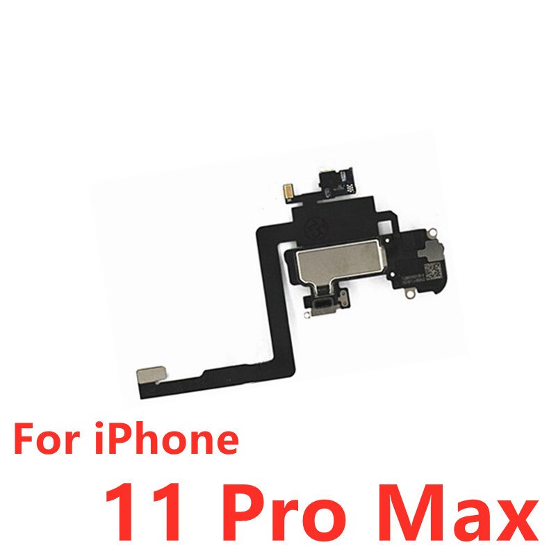 Oreillettes avec capteur de lumière frontale, câble flexible, pour iPhone 11 Pro Max, capteur de lumière de proximité, son, haut-parleur: For iPhone 11Pro Max