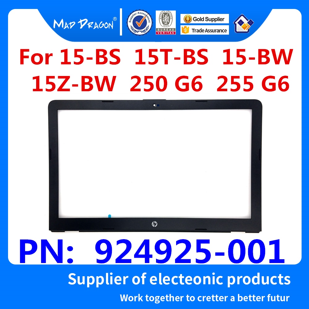 Original Laptop Display Bezel Lcd Front Bezel Assembly For HP 15-BS 15T-BS 15-BW 15Z-BW 250 G6 255 G6 AP204000300 924925-001