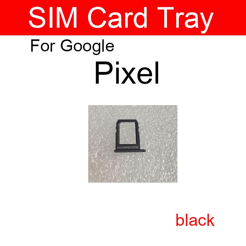 Sim Card Tray For Google Pixel XL 2 2XL Sim Card Tray Holder Replacement Repair Parts: Pixel-black