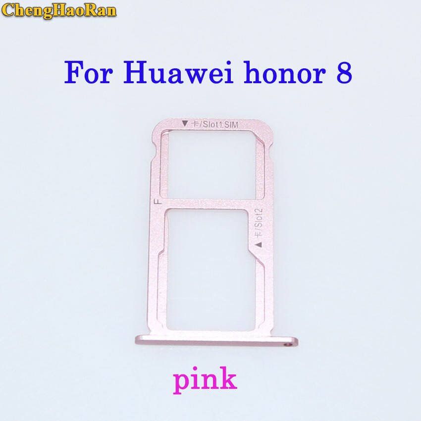 ChengHaoRan plateau de carte SIM + plateau de carte Micro S D pour Huawei Honor 7/8/8X/8X max/8 lite pièces de réparation support de fente de plateau de carte SIM: honor 8--pink
