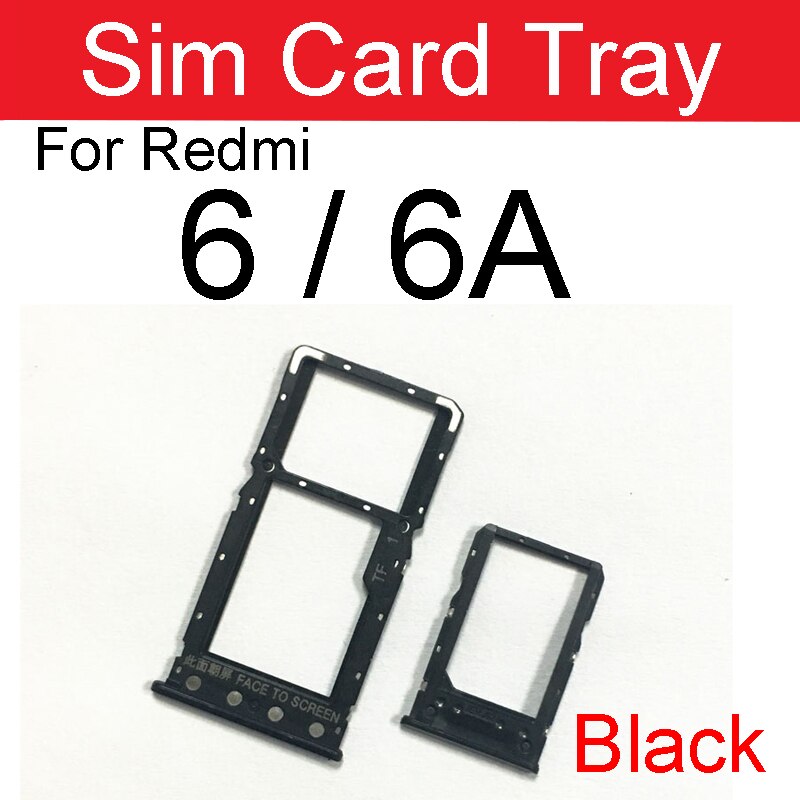 Sim Card Tray Adapter For Xiaomi Redmi Note 6 6A Pro Sim Card Holder Slot Replacement Repair Parts: Redmi 6 6A-Black