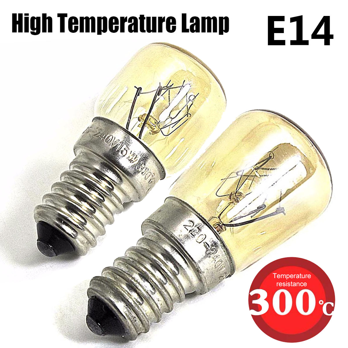 Bombilla para horno de 25W, 220-240V, bombilla de alta temperatura E14, horno de 300 grados, tostadora, bombilla de vapor, lámpara de sujeción para cocina