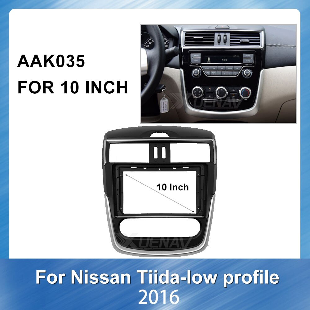 10 Inch Auto Radio Multimedia Fascia for Nissan Tiida（Low end Car DVD Plastic Fascia GPS Navi Plate Panel Frame Dash Kit