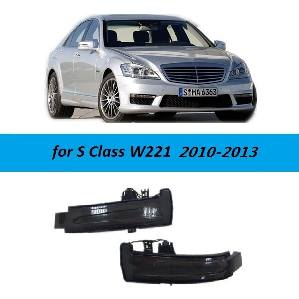 Dynamische Blinker Anzeige Geeignet für Mercedes Benz EINE Klasse W176 A45 B Klasse W246 W242 S Klasse W221 S63 AMG Auto Zubehör: Pro S Class W221