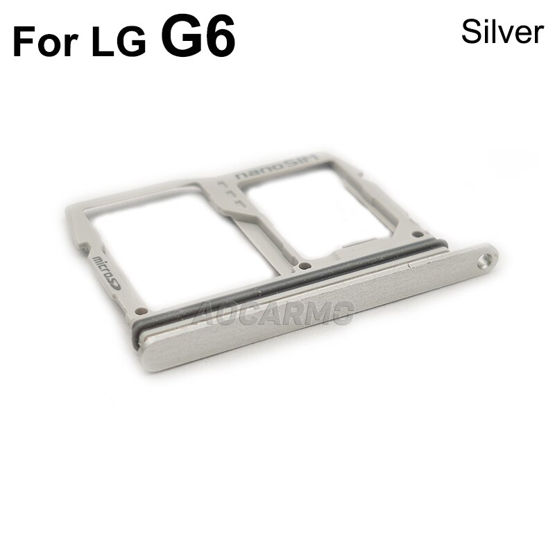 Aocarmo-tarjeta de memoria MicroSD para LG G6 US997 VS988, ranura de bandeja para tarjeta Nano Sim, pieza de repuesto: Silver