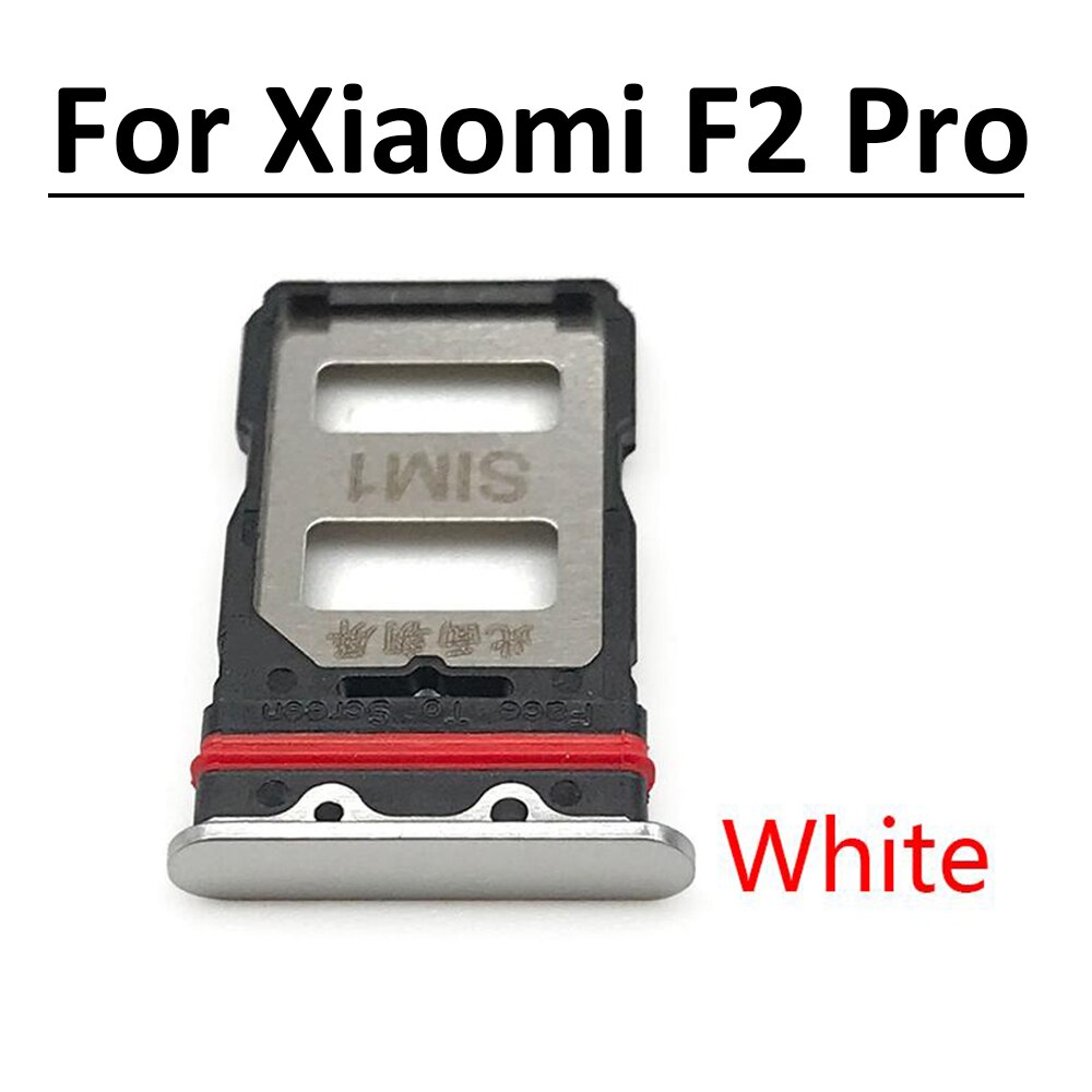 SIM Tray Holder For Xiaomi Poco X3 NFC M3 F3 F2 Pro Sim Card Tray Slot Holder Adapter Socket Repair Parts: F2 Pro White