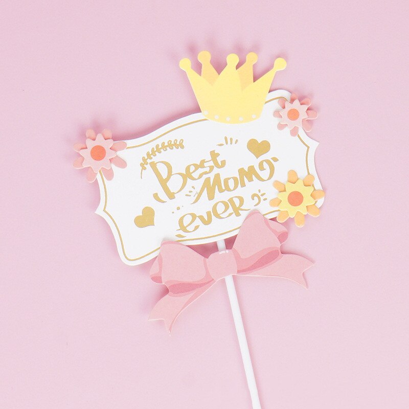 Cake Topper Moederdag Vlag Gelukkige Verjaardag Kroon Boog Bloem Voor Mom Cupcake Toppers Bakken Schoonheid Baby Shower Cake decor Diy: best mom ever