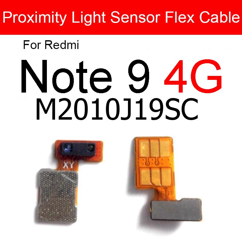 Sensor de proximidad de luz cinta flexible para Xiaomi Redmi Note 8 8T Pro Sensor de proximidad de distancia Cable flexible reparación piezas de repuesto: RedmiNote9 4G Light