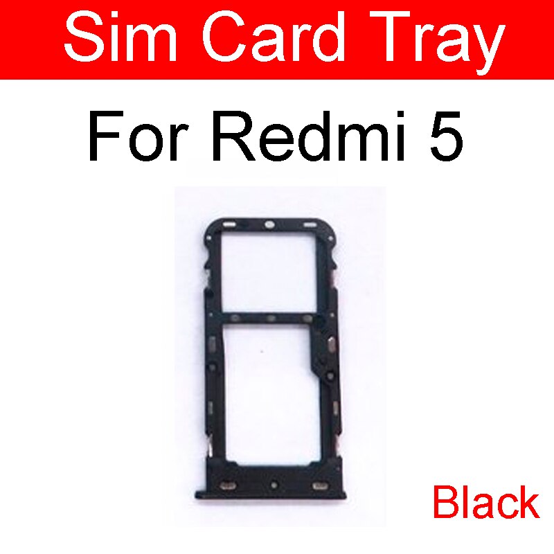 Micro sim-kort bakkeholder til xiaomi redmi 5 plus 5+ 5 plus micro sd-læser sim-kortslot flex kabel udskiftning af reparationsdele: Redmi 5 sort