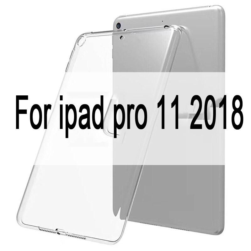 Case For iPad 10.2 MiNi 2 3 4 5 TPU Transparent Silicone Shockproof Cover For iPad Pro 10.5 Air 1 2 Back Case: For pro 11 2018