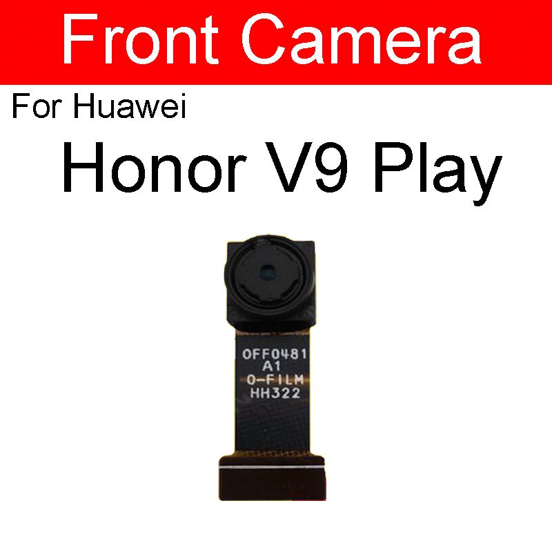 Cámara frontal para Huawei Honor View 6 7 8 V8 8x9 9i V9 10 V10 V20 Max Plus Lite Play pequeña reparación de reemplazo de cámara: For honor V9 play
