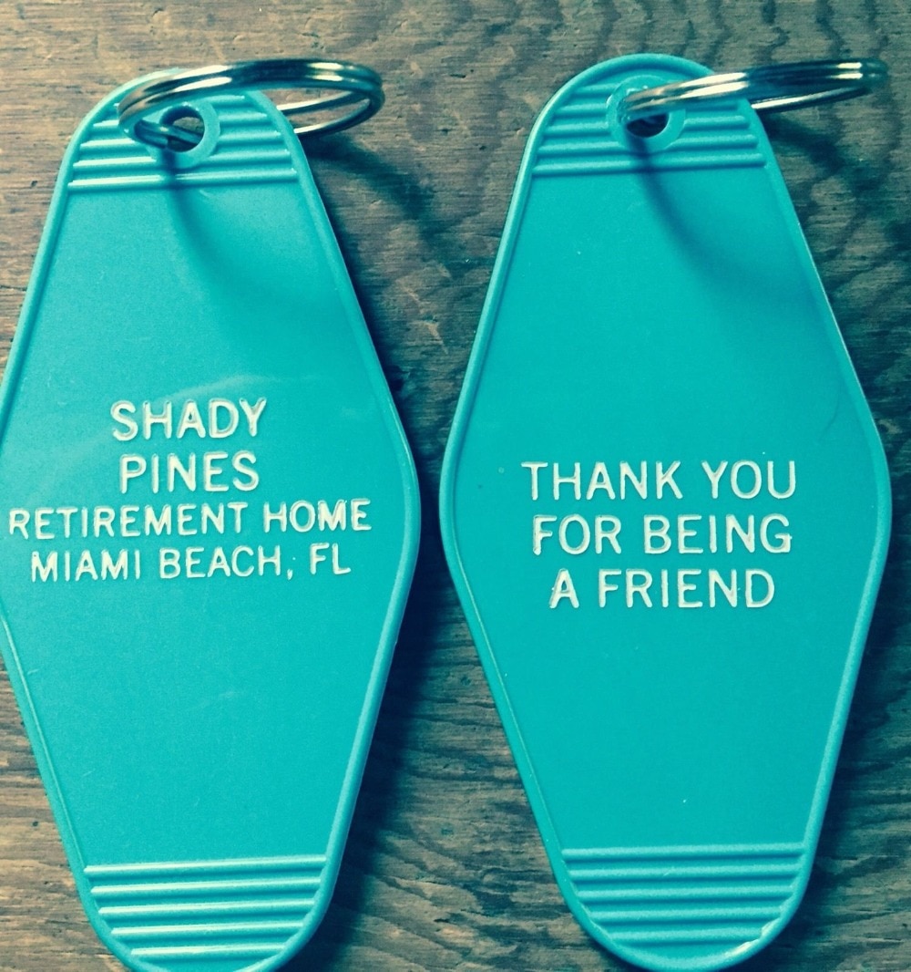 The Golden Girls Shady Pines Inspired Key Tag "Thank you For Being a Friend" Teal/White