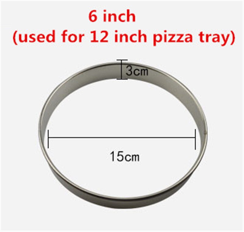 304 Stainless Steel Pizza round Rings for add Sauce Baking pan Ring Pizza Fruit Pie Circle DIY Dessert Decoration Ring tool: 6inch