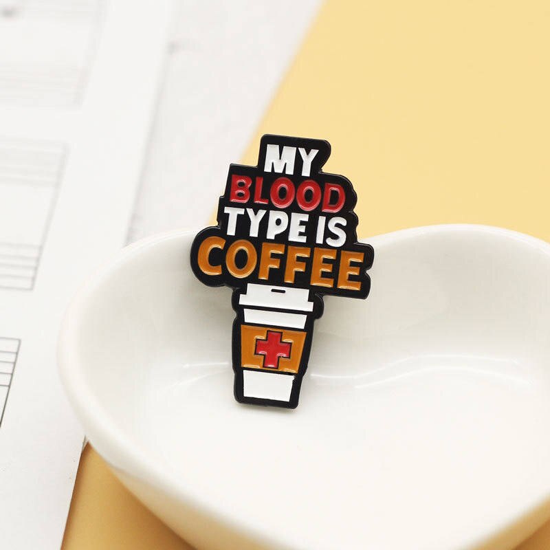 Cartoon Coffee Pin Badge On Backpack MY BLOOD TYPE IS COFFEE Pins For Clothes Broche For Schoolbag