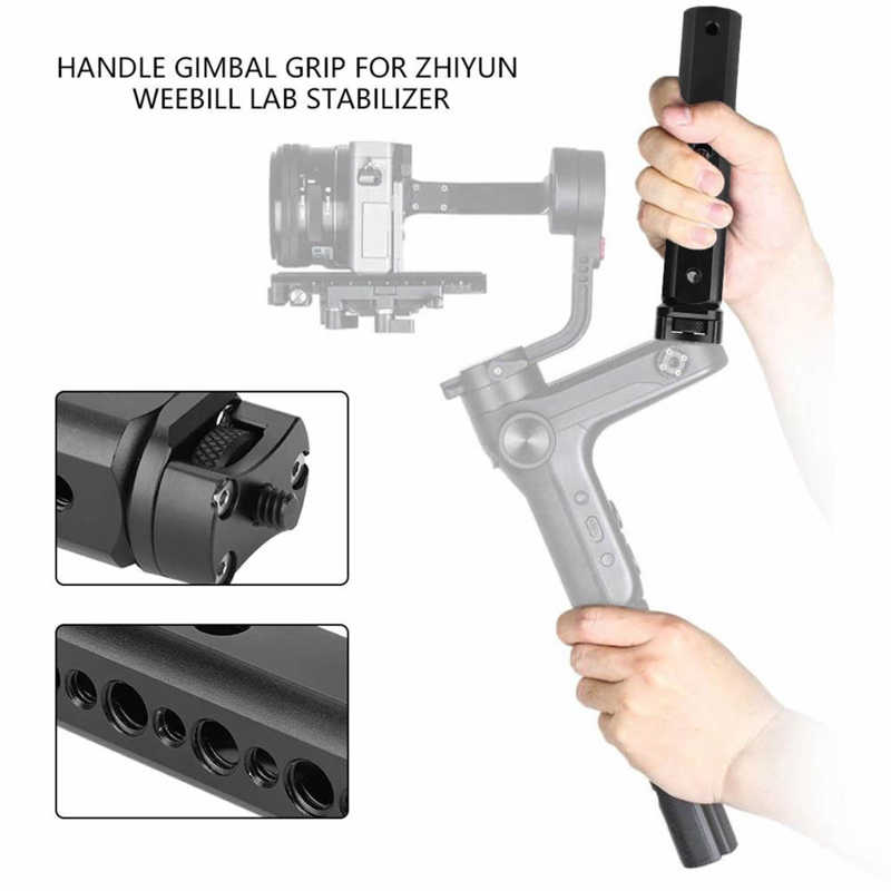Aluminum Gimbal Handle Grip Handlebar Extended Support Monitor Mount For Zhiyun Weebill Lab Handheld Gimbal Stabilizer Handle
