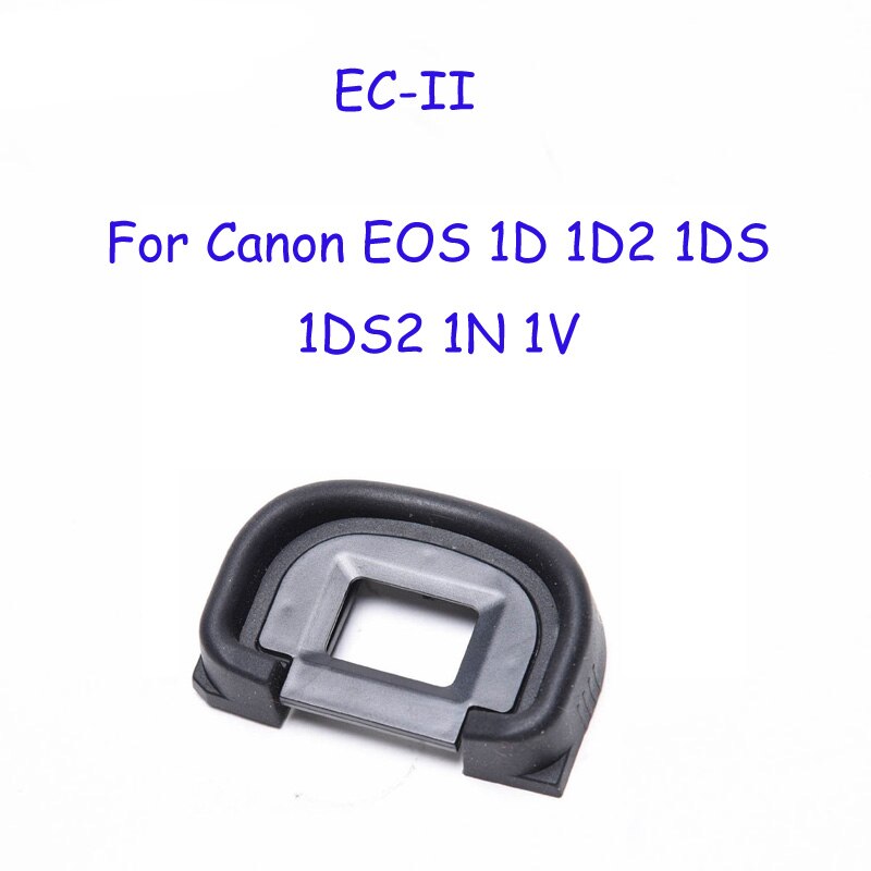 10pcs DK-19 DK-21 DK-23 EF EB EG DK-24 DK-25 EC DK-5 DK-20 Rubber Eye Cup Eyepiece Eyecup for Nikon Canon SLR Camera: EC-II