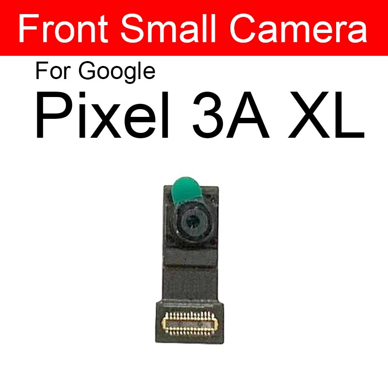 Back Camera Front Camera For Google Pixel 2 2XL 3 3XL 3A XL Rear Camera Flex Cable Ribbon Replacement Parts: Pixel 3A XL-front