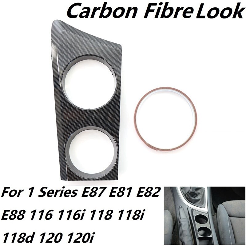 Porte-gobelet en Fibre de carbone (LHD) pour BMW série 1 E87 E81 E82 E88 116I 118I 118D