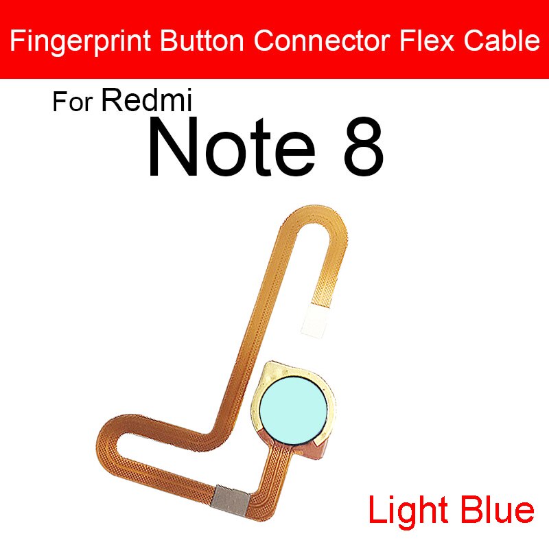 Home Button Fingerprint Sensor Flex Cable For Xiaomi Redmi Red Rice Note 8 Pro Note 8T Menu Return Key Flex Ribbon Repair Parts: RedmiNote8 LightBlue