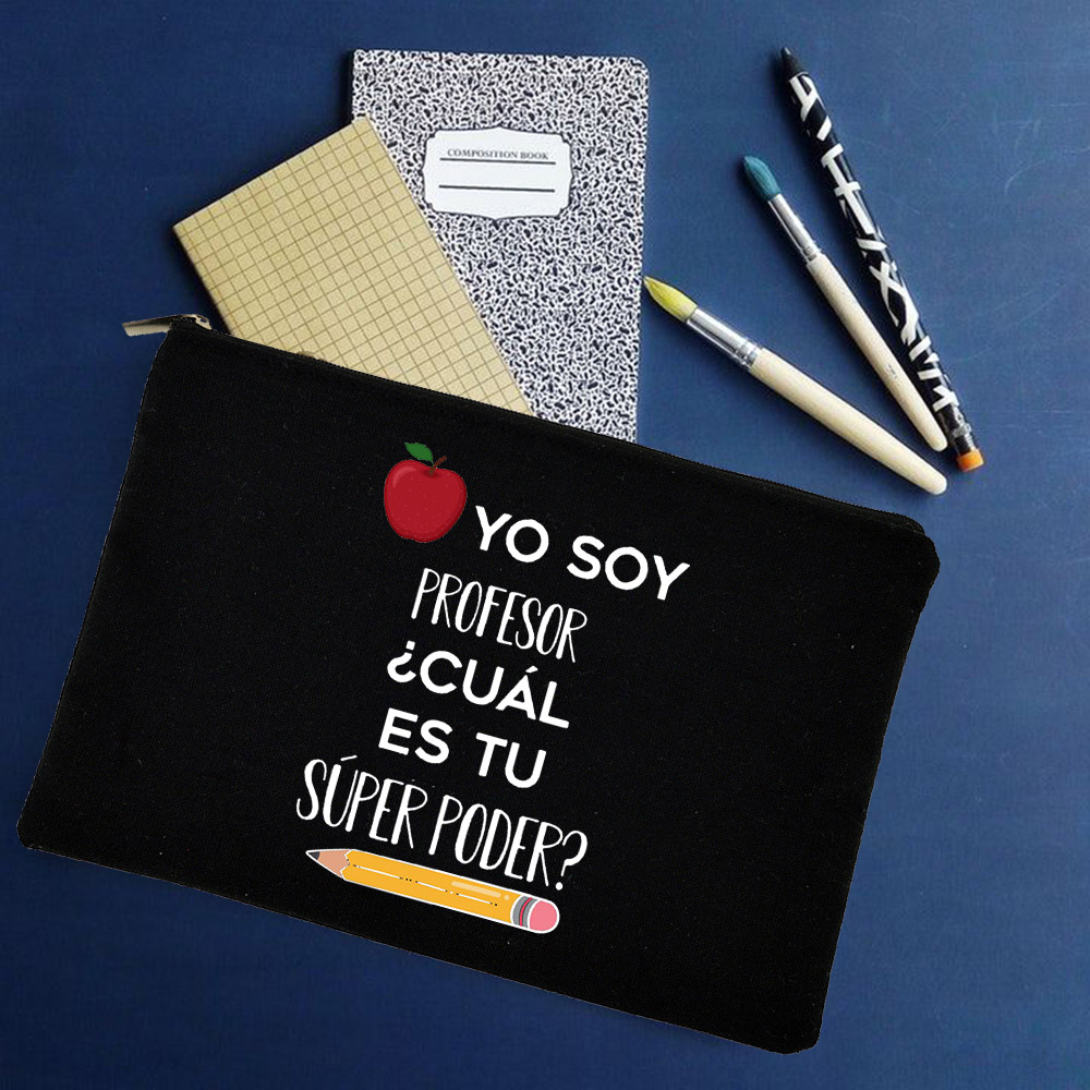 Yo Soy Profesor Cual Es Tu Superpoder Spaans Make Tassen Leraar Canvas Potlood Opslag Pouch Reizen Toiletartikelen Organizer: W01324-TBBK-D
