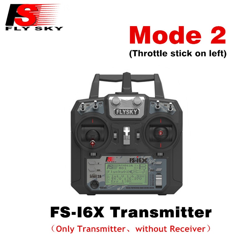 Original Flysky FS-i6X 10CH 2.4GHz AFHDS 2A RC Transmitter With FS-iA6B FS-iA10B FS-X6B FS-A8S Receiver For Rc Airplane Mode 2: Only FS-i6X L