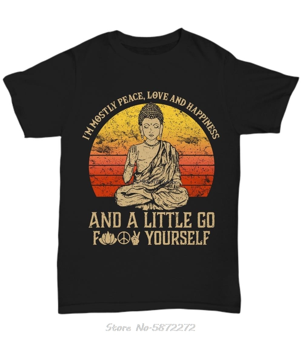 I'm Mostly Peace Love Happiness Retro Buddha Namaste Yoga T Shirt Zen Master TeeCool Casual pride t shirt men Unisex: L