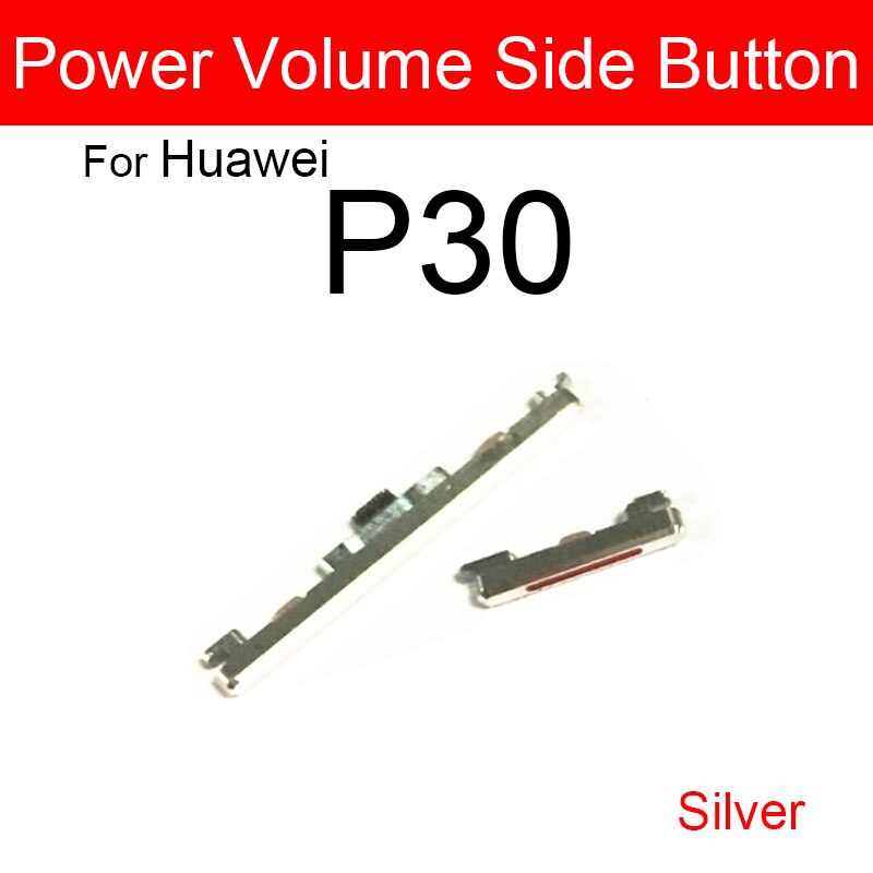 Strömvolymknapp flex bandkabel för huawei  p10 lite  p20 p30 pro upp och ner ljudkontrollknapp reservdelar reparationsdelar: Silver  p30